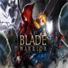 Con gioco Rage of the seven seas per Android scarica gratuito Blade warrior sul telefono o tablet.