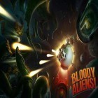 Con gioco MXS big air per Android scarica gratuito Bloody aliens! sul telefono o tablet.