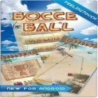 Con gioco Roll per Android scarica gratuito Bocce Ball sul telefono o tablet.