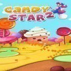 Con gioco Meltdown per Android scarica gratuito Candy star 2 sul telefono o tablet.