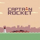 Con gioco Madman drop per Android scarica gratuito Captain Rocket sul telefono o tablet.
