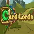 Con gioco Dungeon commandos per Android scarica gratuito Card lords sul telefono o tablet.