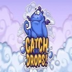 Con gioco Ghost Wars per Android scarica gratuito Catch the drops! sul telefono o tablet.