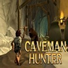 Con gioco The dambusters per Android scarica gratuito Caveman hunter sul telefono o tablet.