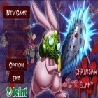 Con gioco Kalahari Sun Free per Android scarica gratuito Chainsaw Bunny sul telefono o tablet.