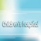 Con gioco Chickens crush per Android scarica gratuito Children's hospital sul telefono o tablet.