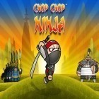 Con gioco Buddy & Me per Android scarica gratuito Chop chop ninja sul telefono o tablet.