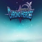 Con gioco Talking 3 Headed Dragon per Android scarica gratuito Chrono heroes sul telefono o tablet.