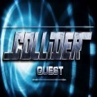Con gioco Ayakashi: Ghost guild per Android scarica gratuito Collider Quest sul telefono o tablet.