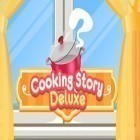 Con gioco Who dies? per Android scarica gratuito Cooking story deluxe sul telefono o tablet.