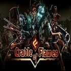 Con gioco Battle of gods: Ascension per Android scarica gratuito Cradle of flames sul telefono o tablet.