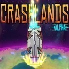 Con gioco Myth per Android scarica gratuito Crashlands: Alpha sul telefono o tablet.