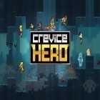 Con gioco Clouds & Sheep per Android scarica gratuito Crevice hero sul telefono o tablet.
