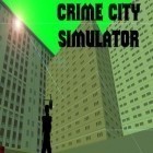 Con gioco Tiny dice dungeon per Android scarica gratuito Crime city simulator sul telefono o tablet.