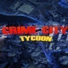 Con gioco City Island per Android scarica gratuito Crime city tycoon sul telefono o tablet.