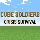 Con gioco Shaolin Jump per Android scarica gratuito Cube soldiers: Crisis survival sul telefono o tablet.