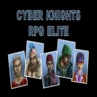 Con gioco Ultra kill per Android scarica gratuito Cyber knights RPG elite sul telefono o tablet.