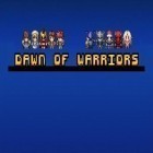Con gioco Clown squad per Android scarica gratuito Dawn of warriors sul telefono o tablet.