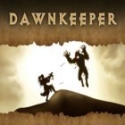 Con gioco Blocky traffic racer per Android scarica gratuito Dawnkeeper: Last survivors sul telefono o tablet.