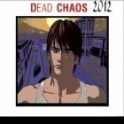 Con gioco Balance 2D per Android scarica gratuito Dead Chaos 2012 sul telefono o tablet.