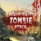 Con gioco Sonic CD per Android scarica gratuito Deadly target: Zombie attack sul telefono o tablet.