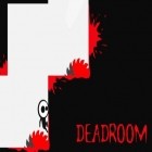 Con gioco Sheeprun per Android scarica gratuito Deadroom sul telefono o tablet.