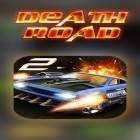 Con gioco Devil siege per Android scarica gratuito Death road 2 sul telefono o tablet.
