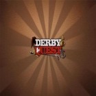 Con gioco Good morning zombies per Android scarica gratuito Derby horse quest sul telefono o tablet.