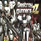 Con gioco Last hope sniper: Zombie war per Android scarica gratuito Destroy Gunners ZZ sul telefono o tablet.