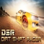 Con gioco HedgeWay per Android scarica gratuito Dirt shift racer: DSR sul telefono o tablet.