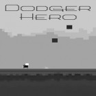 Con gioco Yumm per Android scarica gratuito Dodger hero sul telefono o tablet.