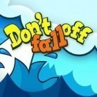 Con gioco Tom and Jerry in Rig-A Bridge per Android scarica gratuito Don't Fall Off sul telefono o tablet.