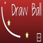 Con gioco Crazy fun per Android scarica gratuito Draw Ball sul telefono o tablet.