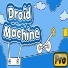 Con gioco Tiny Monsters per Android scarica gratuito Droid Machine sul telefono o tablet.
