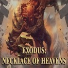 Con gioco Caveman wars per Android scarica gratuito Exodus: Necklace of heavens sul telefono o tablet.