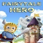 Con gioco Crafty candy per Android scarica gratuito Fairytale hero: Match 3 puzzle sul telefono o tablet.