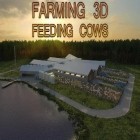 Con gioco 911: Cannibal (Horror Escape) per Android scarica gratuito Farming 3D: Feeding cows sul telefono o tablet.