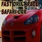 Con gioco Game of kings per Android scarica gratuito Fast drift race. Safari car sul telefono o tablet.