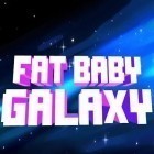 Con gioco Polar adventure per Android scarica gratuito Fat baby: Galaxy sul telefono o tablet.