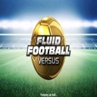 Con gioco Istanbul: Digital Edition per Android scarica gratuito Fluid Football Versus sul telefono o tablet.