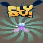Con gioco Revenge of the Rob-O-Bot per Android scarica gratuito Fly by! sul telefono o tablet.