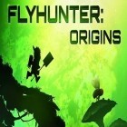 Con gioco Finger derpy per Android scarica gratuito Flyhunter: Origins sul telefono o tablet.