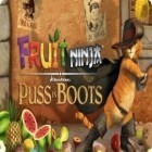 Con gioco Blazing star per Android scarica gratuito Fruit Ninja Puss in Boots sul telefono o tablet.
