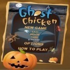 Con gioco Kalahari Sun Free per Android scarica gratuito Ghost Chicken sul telefono o tablet.