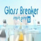 Con gioco Rapstronaut: Space journey per Android scarica gratuito Glass breaker smash game 3D sul telefono o tablet.