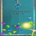 Con gioco Dude Perfect per Android scarica gratuito Glass smash saga sul telefono o tablet.