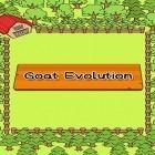 Con gioco Deep Trip per Android scarica gratuito Goat evolution sul telefono o tablet.