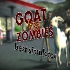 Con gioco Fruit and veggie per Android scarica gratuito Goat vs zombies simulator sul telefono o tablet.