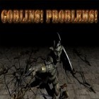 Con gioco Crush the castle per Android scarica gratuito Goblins! Problems! sul telefono o tablet.