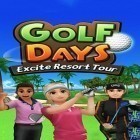 Con gioco Carobot per Android scarica gratuito Golf days: Excite resort tour sul telefono o tablet.